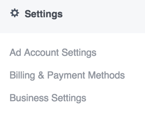 За да актуализирате настройките си във Facebook Ads Manager, отворете главното меню и изберете опция в раздела Настройки.