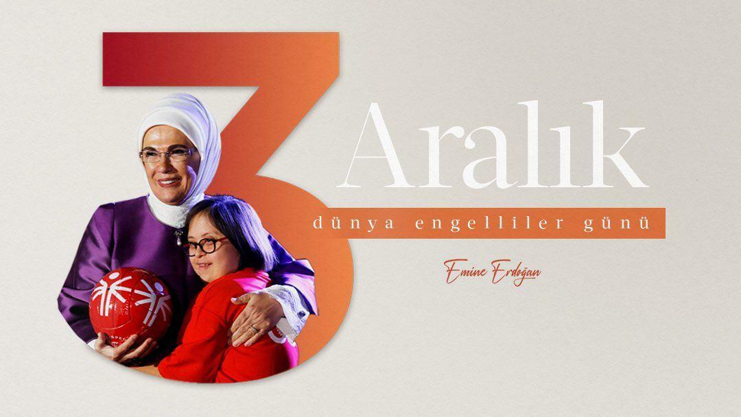 Публикация от Световния ден на хората с увреждания от първата дама Ердоган! "Ние сме обвързани от връзката на братството..."