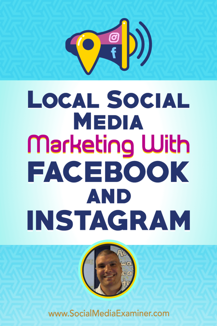 Местен маркетинг на социални медии С Facebook и Instagram, включващ прозрения от Брус Ървинг в подкаста за социални медии.