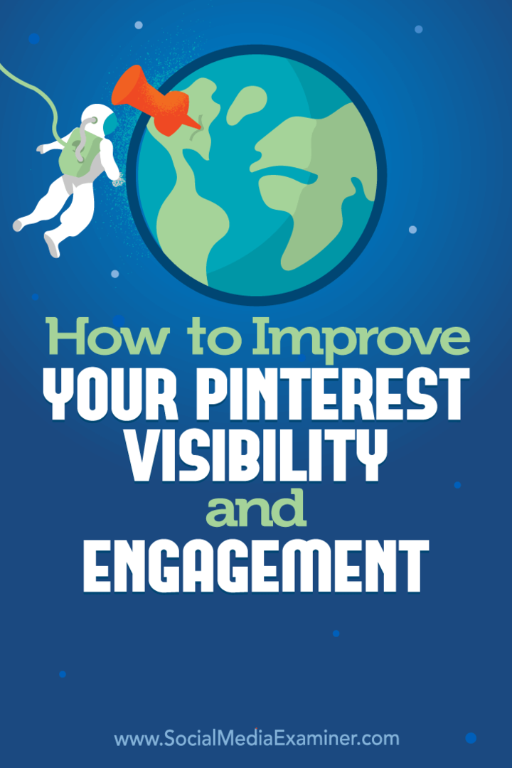 Как да подобрите видимостта и ангажираността си в Pinterest от Mitt Ray в Social Media Examiner.
