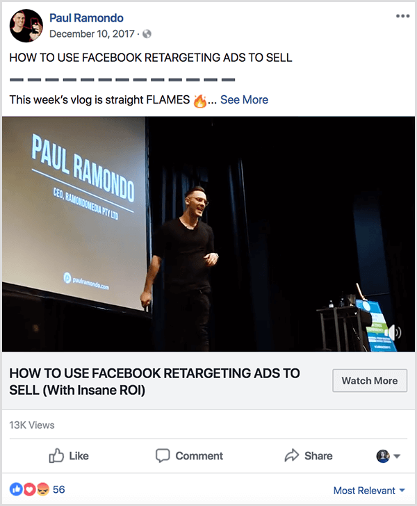 Влогът на Paul Ramondo, публикуван във facebook, има текста Как да използвам реклами за пренасочване на Facebook за продажба. Под това заглавие е текстът Влогът от тази седмица е прав пламък, последван от емотикони с огън. Видеото показва Пол, който говори на сцената пред голям проекционен екран, който показва името му и информацията за компанията.