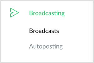 Щракнете върху опцията Broadcasting вляво в ManyChat.