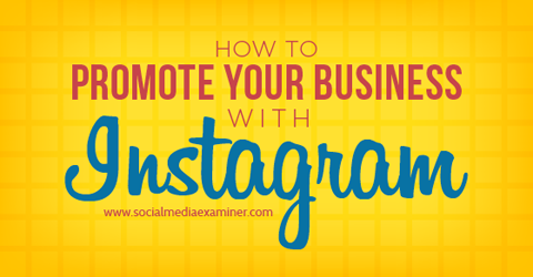 насърчаване на бизнеса в Instagram