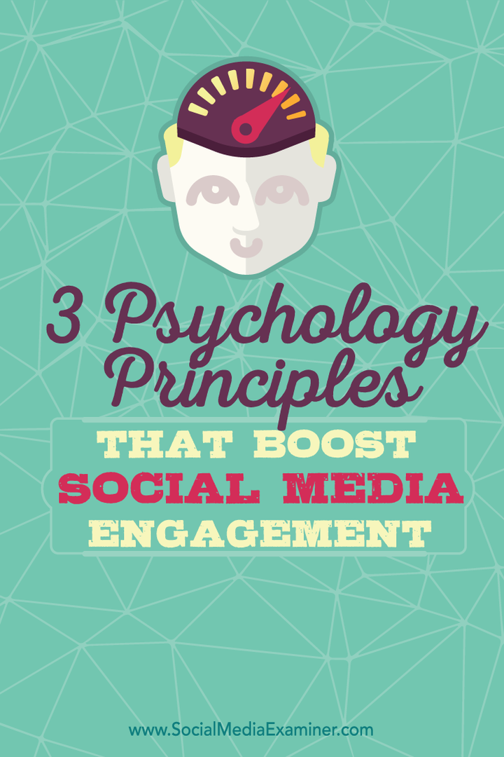 3 Принципа на психологията, които засилват ангажираността със социалните медии: Проверка на социалните медии