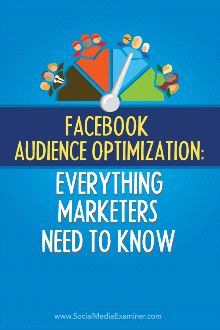 какво трябва да знаят маркетолозите за функцията за оптимизиране на аудиторията във facebook