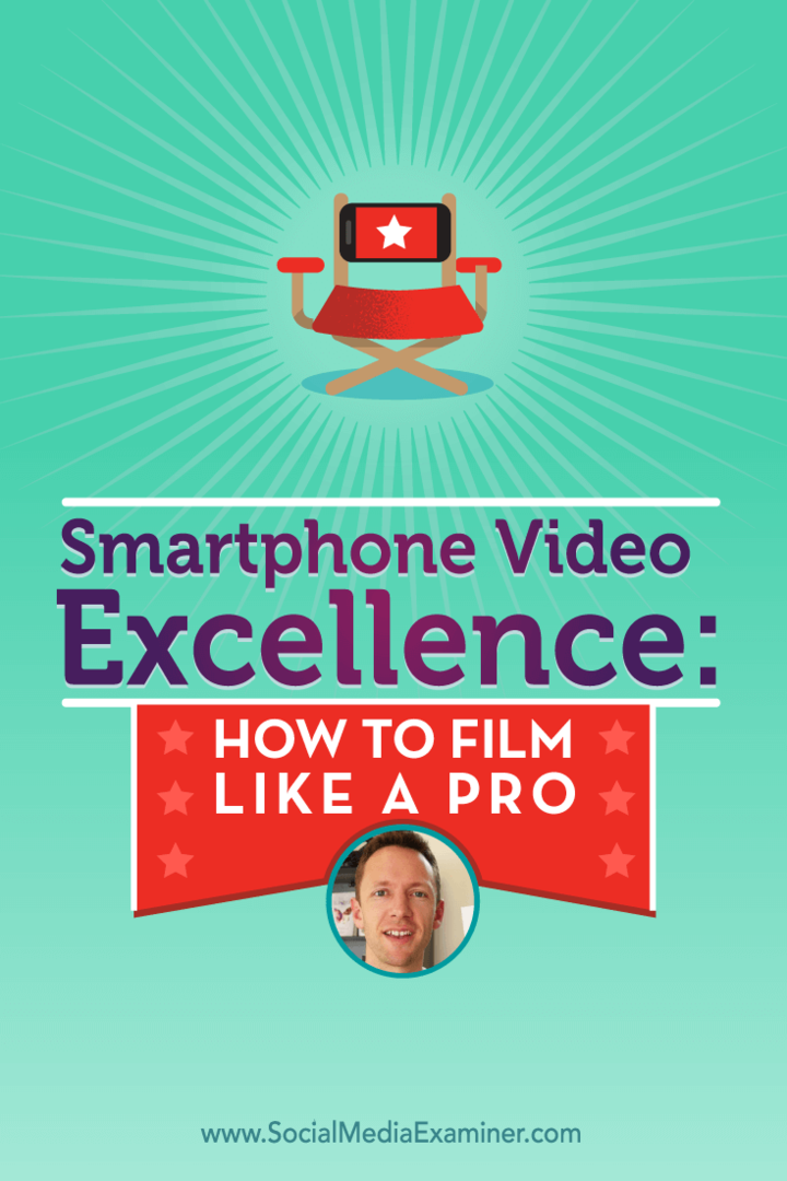 Джъстин Браун разговаря с Майкъл Стелзнер за видеоклипове за смартфони и как можете да снимате като професионалист.