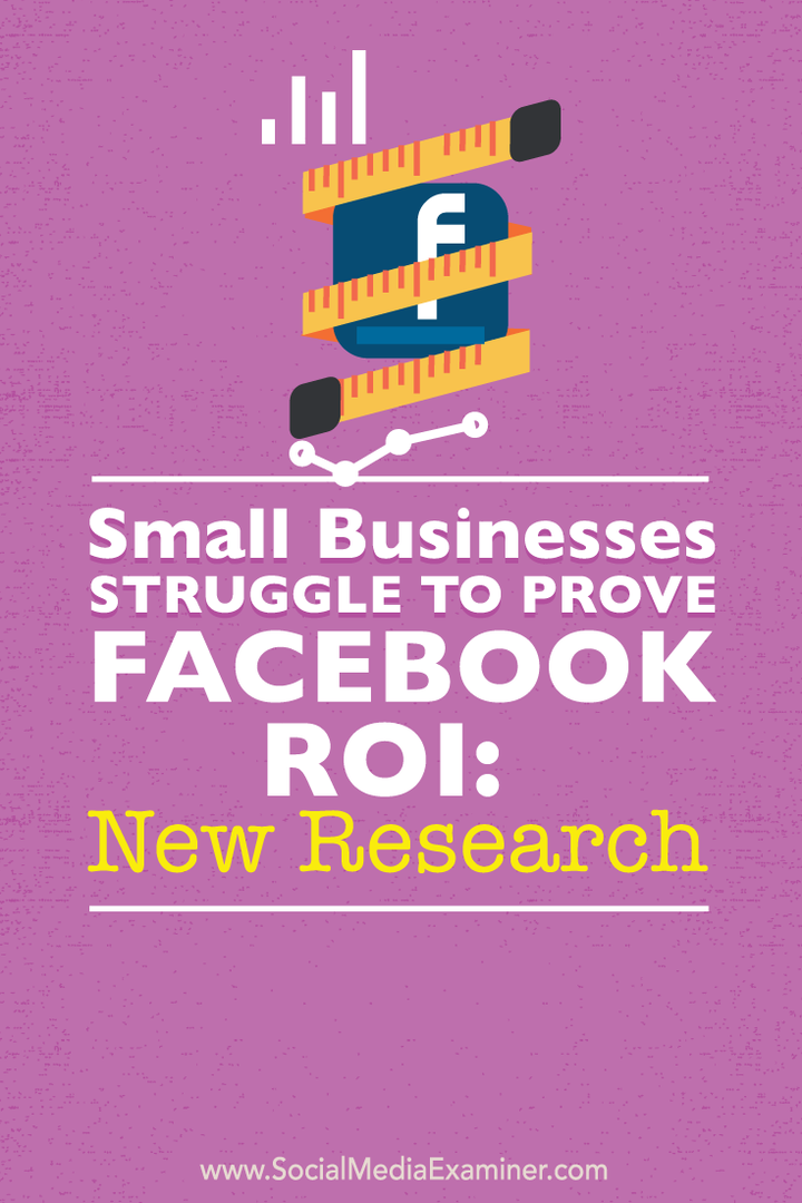 Малкият бизнес се бори за доказване на възвръщаемостта на инвестициите във Facebook: Ново изследване: Проверка на социалните медии