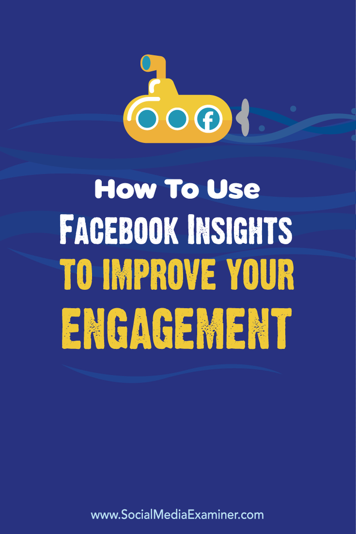 как да използвате facebook прозрения, за да подобрите ангажираността си