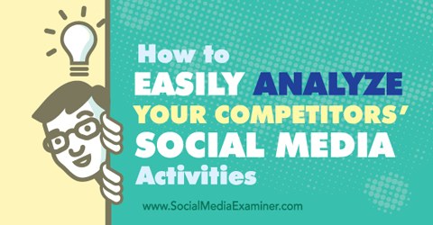 анализирайте дейностите на социалните медии на конкурентите