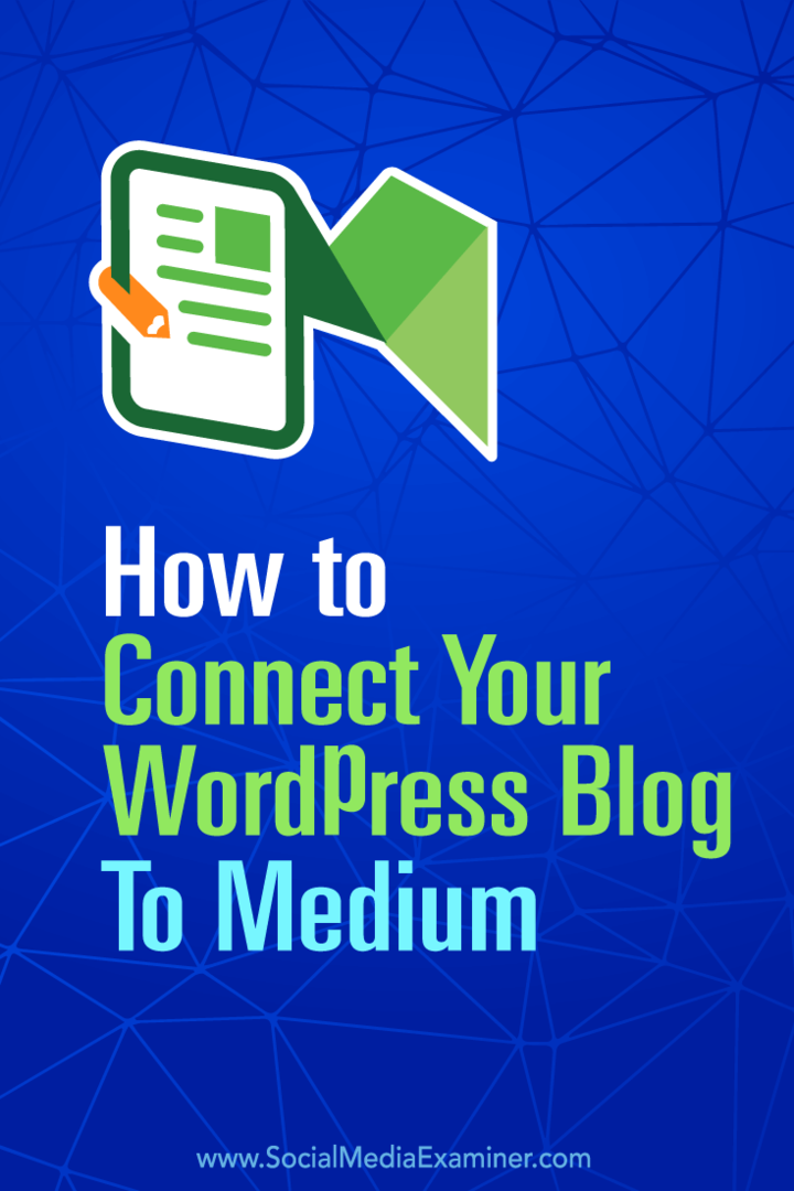 Съвети как да публикувате автоматично публикациите си в блога на wordpress в Medium.