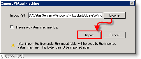 импортирайте виртуалната машина за отстраняване на Windows 7