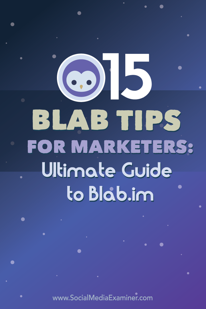 15 Blab Съвети за маркетолози: Крайно ръководство за Blab.im: Проверка на социалните медии