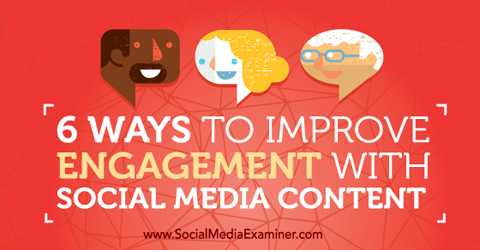 подобряване на ангажираността със съдържанието в социалните медии