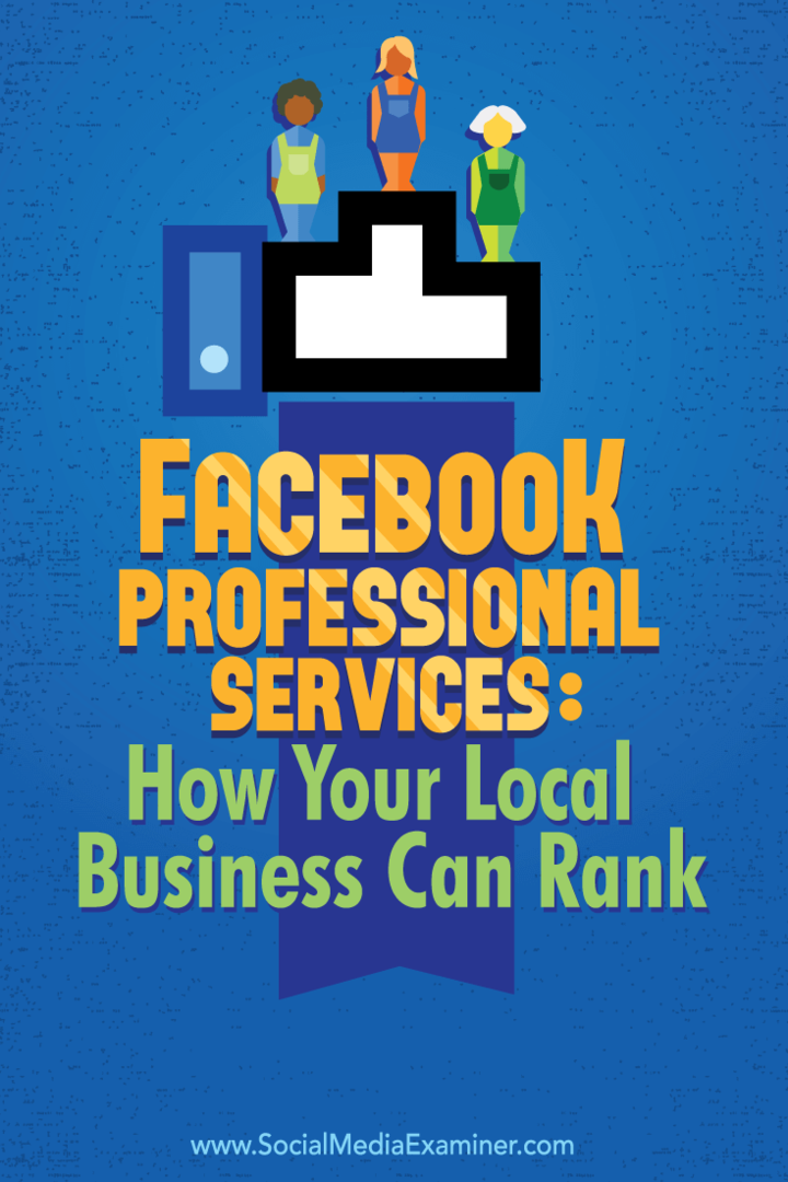 Професионални услуги на Facebook: Как може да се класира вашият местен бизнес: Проверка на социалните медии