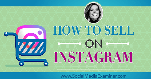 Как да продавате в Instagram с прозрения от Jasmine Star в подкаста за социални медии.