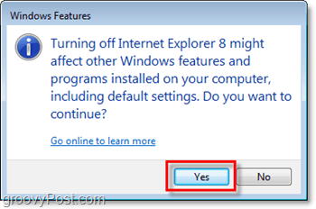 потвърдете, че наистина искате да премахнете Internet Explorer 8, изключете го!