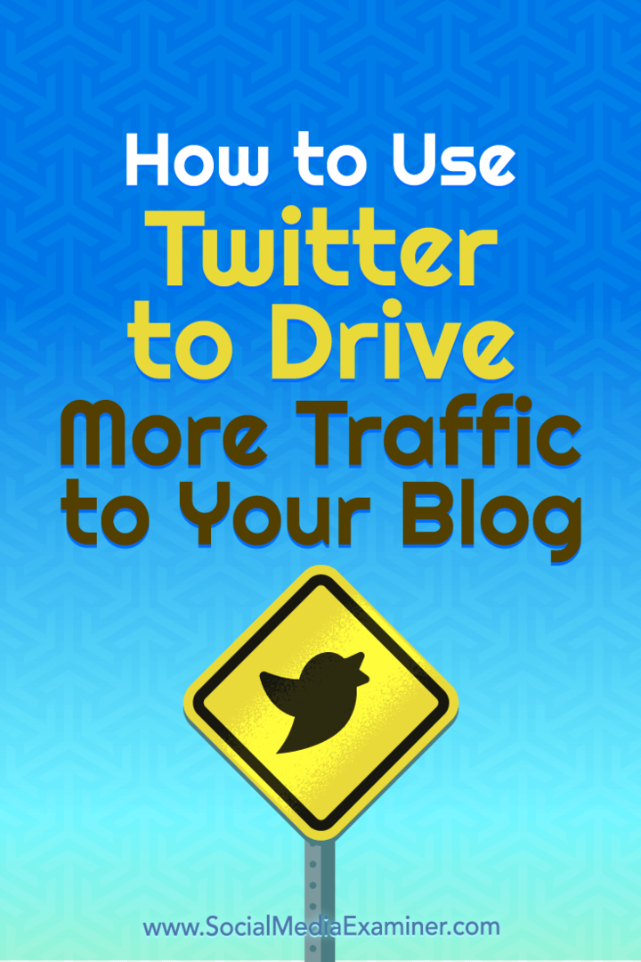 Как да използваме Twitter, за да привлечем повече трафик към вашия блог: Проверка на социалните медии