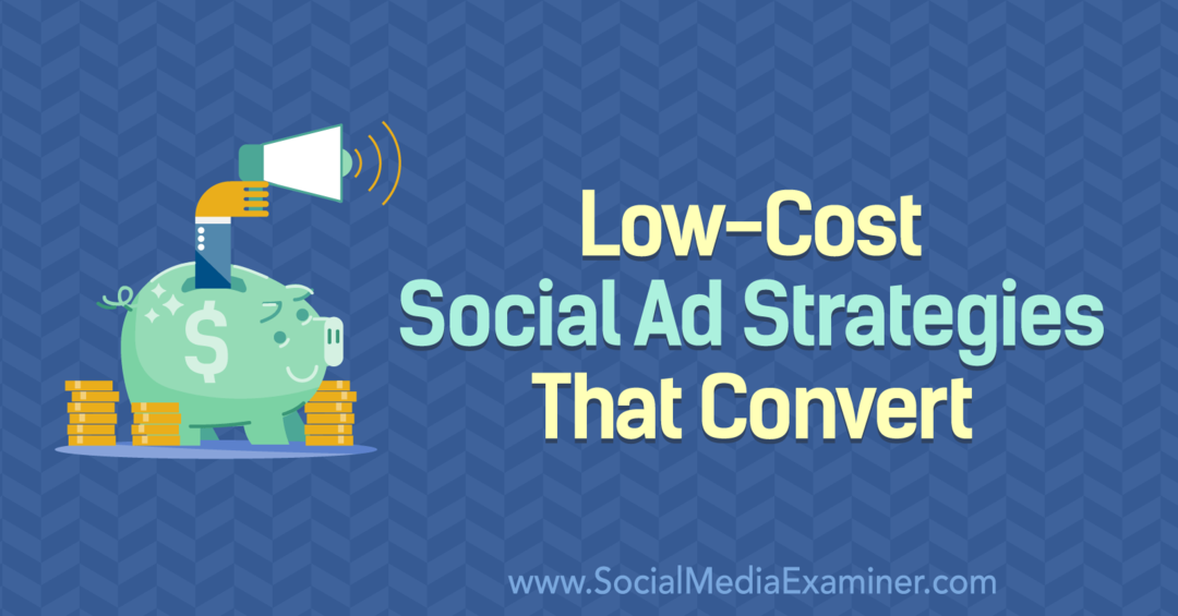 Евтини стратегии за социални реклами, които конвертират, включващи прозрения от Били Джийн в подкаста за маркетинг на социални медии.