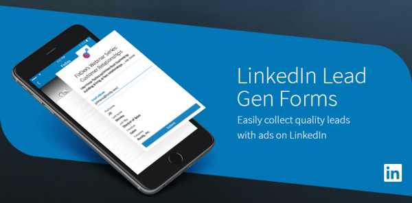 LinkedIn Lead Gen Forms са лесен начин за събиране на качествени потенциални клиенти от мобилни потребители.