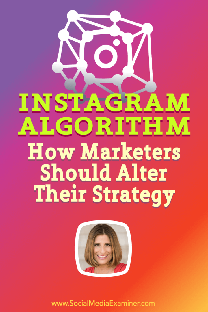 Сю Б. Цимерман разговаря с Майкъл Стелзнер за алгоритъма на Instagram и как маркетолозите могат да отговорят.