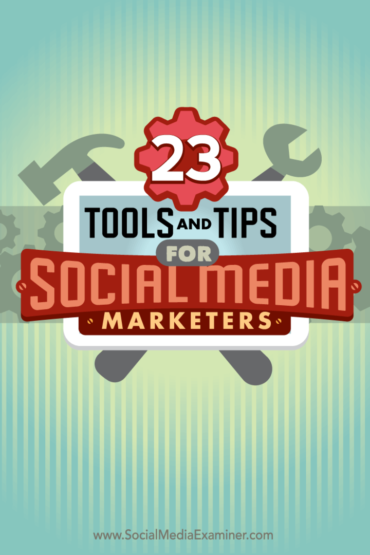 23 Инструменти и съвети за маркетолозите в социалните медии: Проверка на социалните медии
