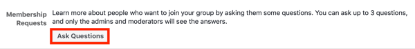 Как да подобрите вашата общност във Facebook група, пример за настройка на заявка за членство във Facebook група, за да задавате въпроси на нови членове