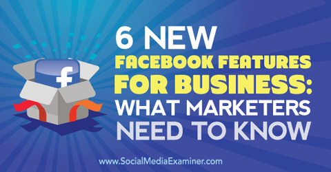 шест нови функции във facebook за бизнес