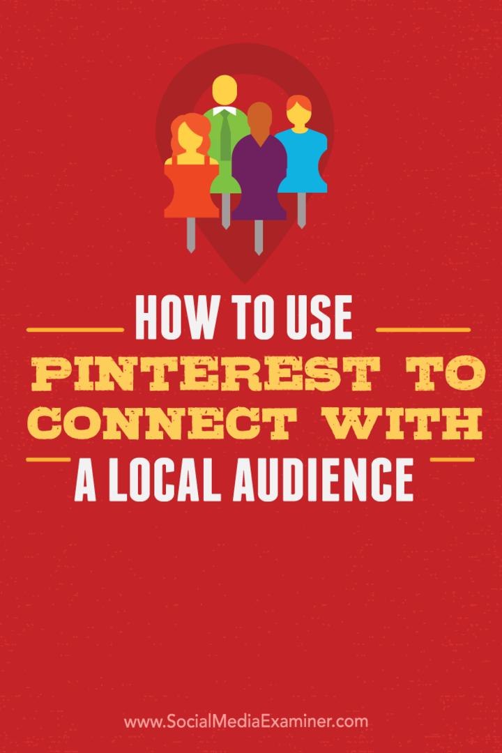 Как да използвам Pinterest за връзка с местна аудитория: Проверка на социалните медии