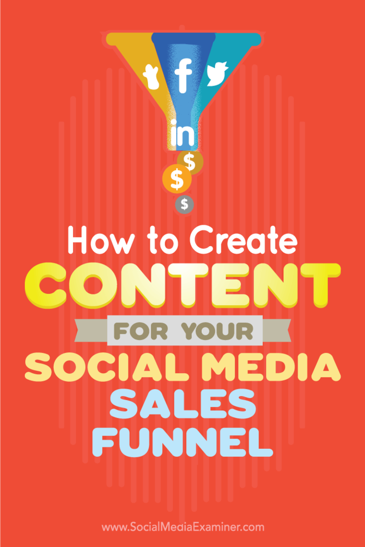 Съвети как да създадете съдържание, което да се разшири като част от вашата фуния за продажби в социалните медии.
