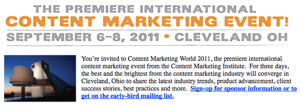 Content Marketing World 2011 вдъхнови Майк да създаде конференция на живо.
