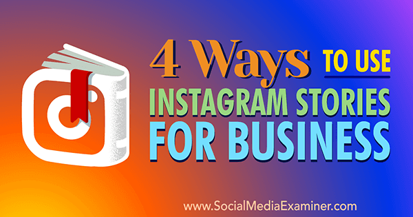 включете истории за Instagram в бизнес маркетинга