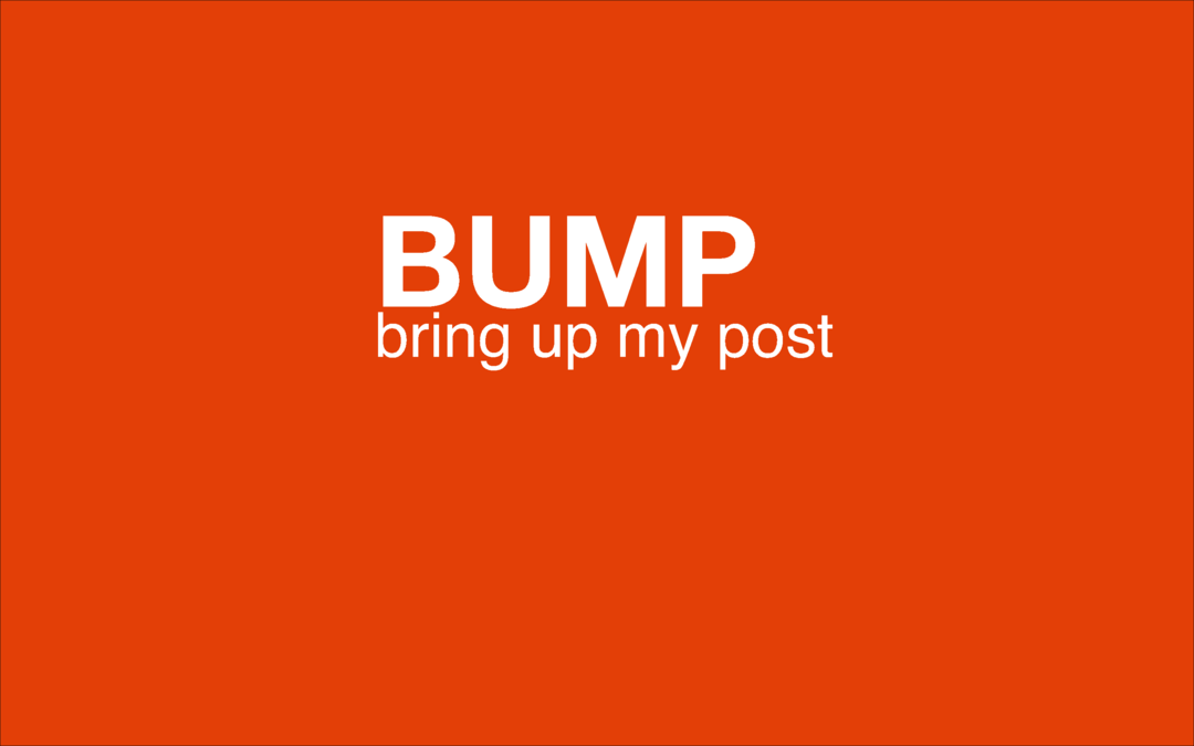 Какво означава интернет жаргон BUMP и как да го използвам?