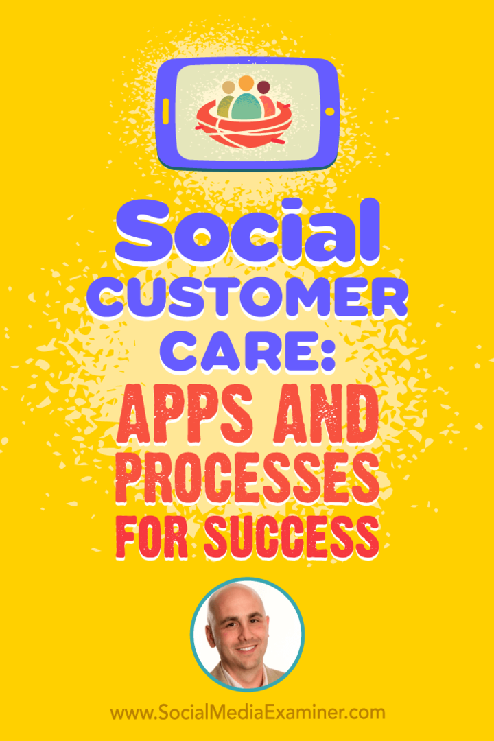 Социални грижи за клиентите: Приложения и процеси за успех: Social Media Examiner