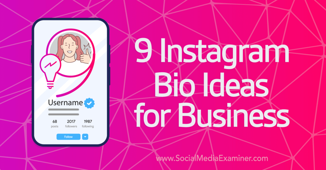 9 Био идеи в Instagram за преглед на бизнес-социални медии