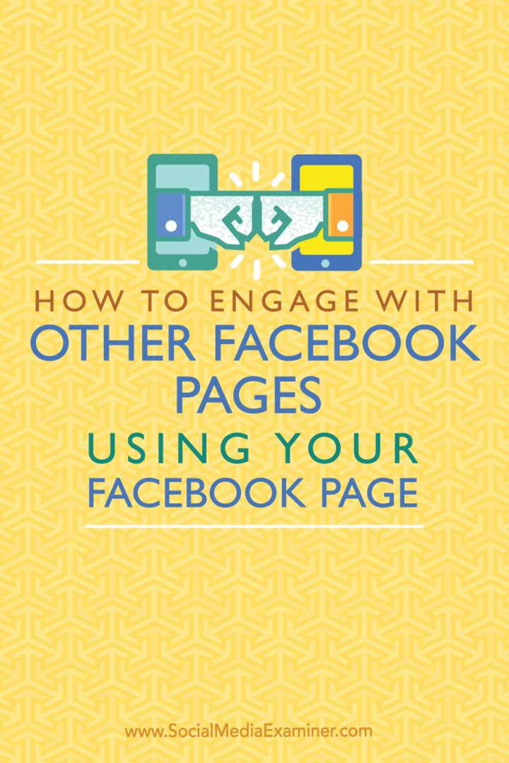 Как да се ангажирате с други страници във Facebook, като използвате страницата си във Facebook: Проверка на социалните медии