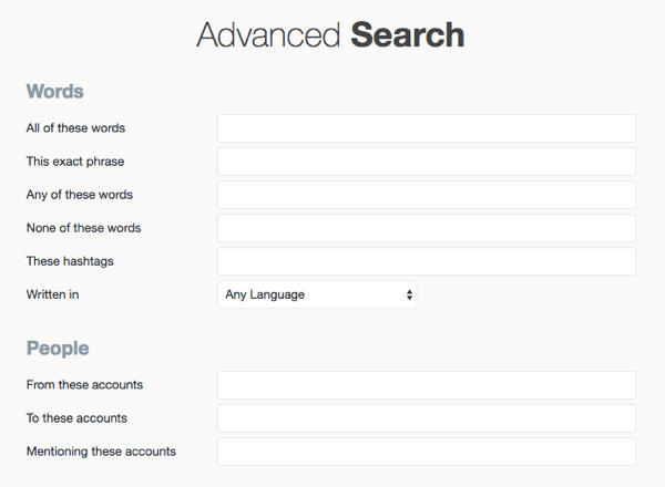 Въведете думите си за търсене в Twitter Advanced Search.