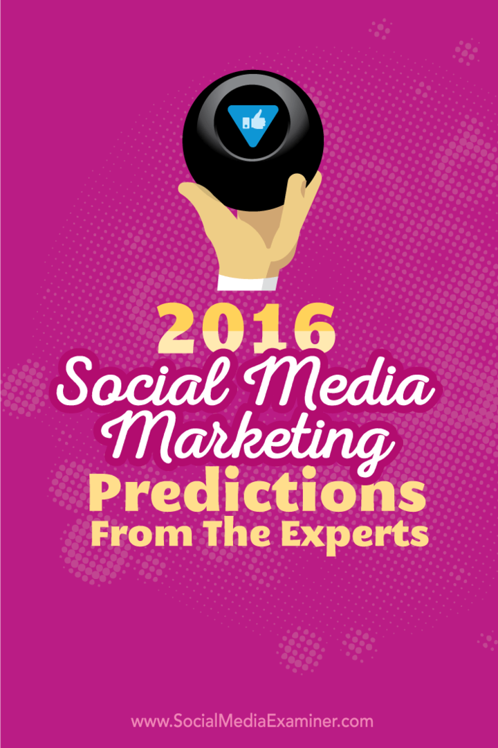 Маркетингови прогнози за социални медии за 2016 г. от 14 експерти