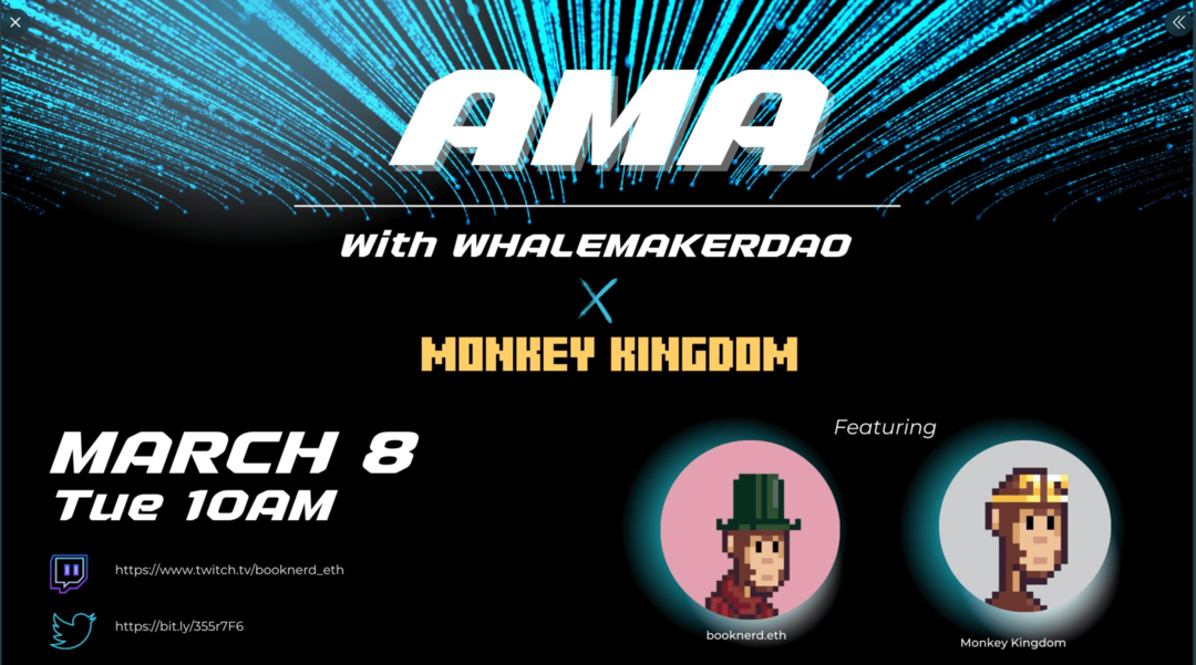 изображение на промоцията на AMA с WhalemakerDAO и Monkey Kingdom