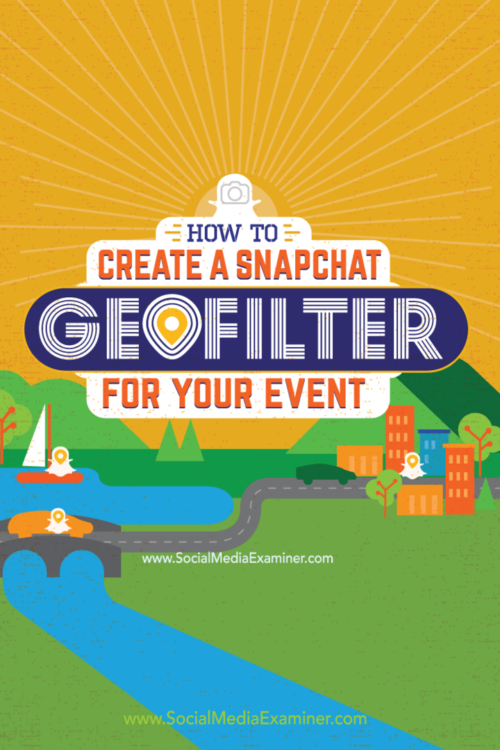 как да създадете Snapchat геофилтър