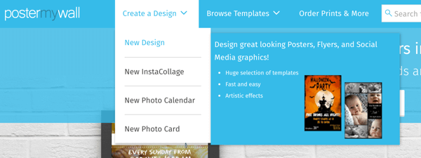 Изберете Създаване на дизайн> Нов дизайн, за да създадете графика с PosterMyWall.