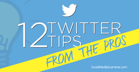 12 съвети за Twitter от професионалисти