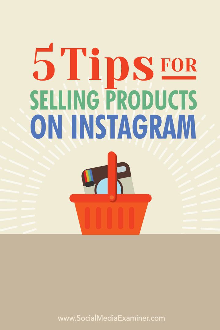 5 съвета за продажба на продукти в Instagram: Social Media Examiner