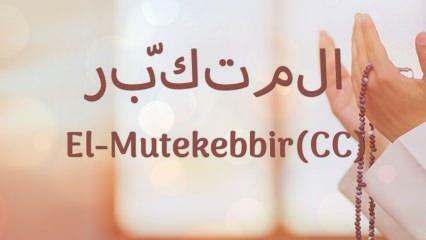 Какво означава ал-Мутакабир? Ал Мутакабир