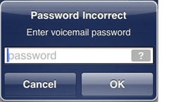 iPhone грешка MEssage "Парола Неправилно въведете парола за гласова поща"