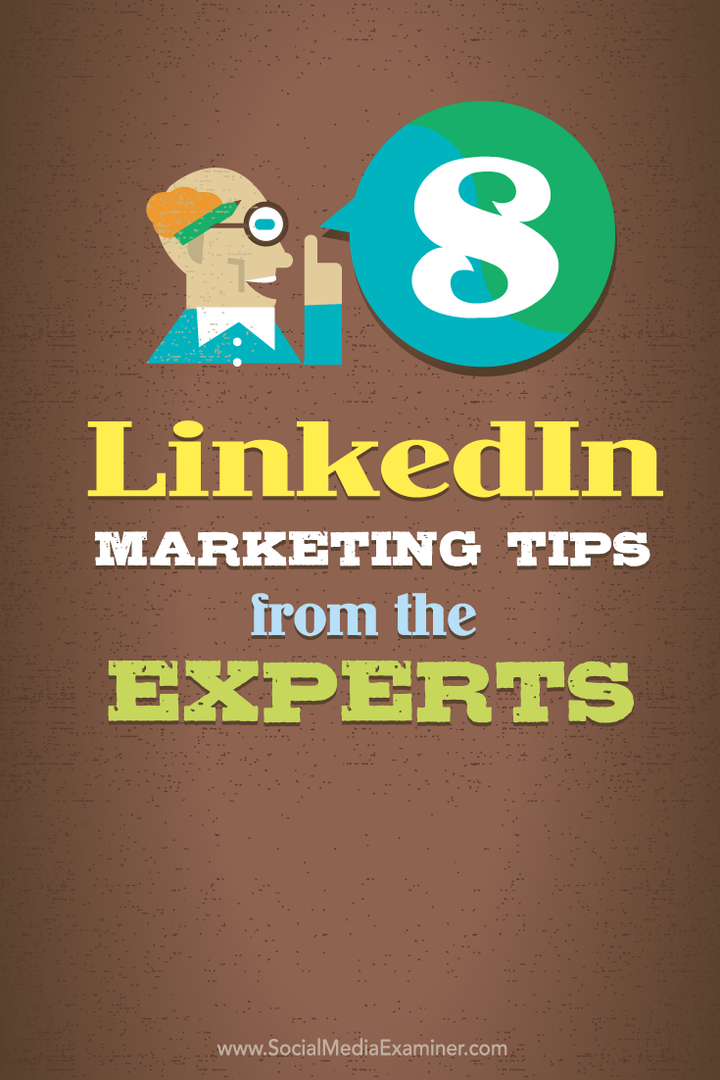8 LinkedIn маркетингови съвета от експерти: Social Media Examiner