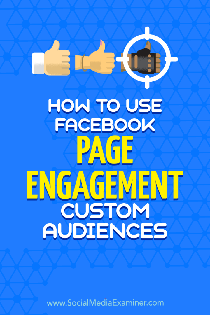 Как да използвам потребителски аудитории за ангажиране на страници във Facebook от Чарли Лоурънс в Social Media Examiner.