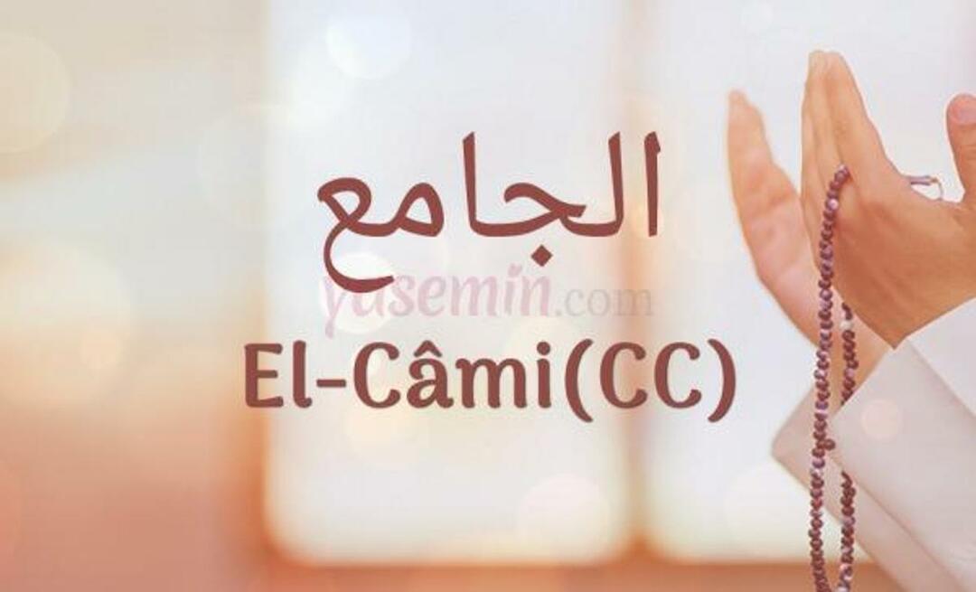Какво означава Ал-Ками (c.c)? Какви са добродетелите на Ал-Джами (c.c)?