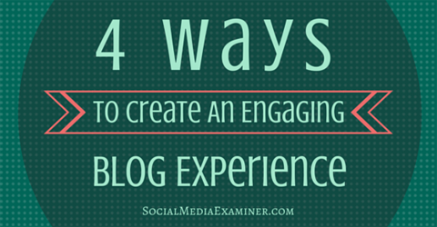 по-ангажиращо изживяване в блога