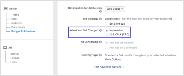 Изберете Импресия или Кликвания върху връзки (CPC) в раздела Когато ви таксуват в настройката на вашата кампания във Facebook.