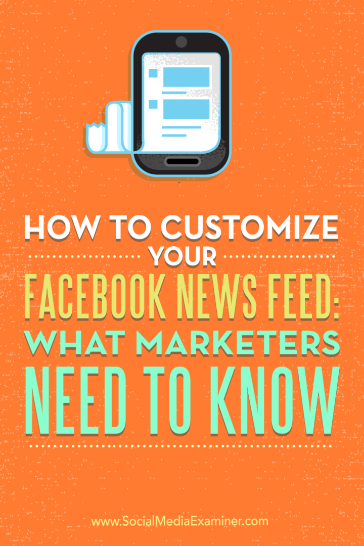 Как да персонализирате вашата емисия новини във Facebook: Какво трябва да знаят търговците: Проверка на социалните медии